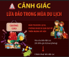 Chiêu trò lừa đảo du lịch mùa hè 2025: Bộ Công an phát cảnh báo